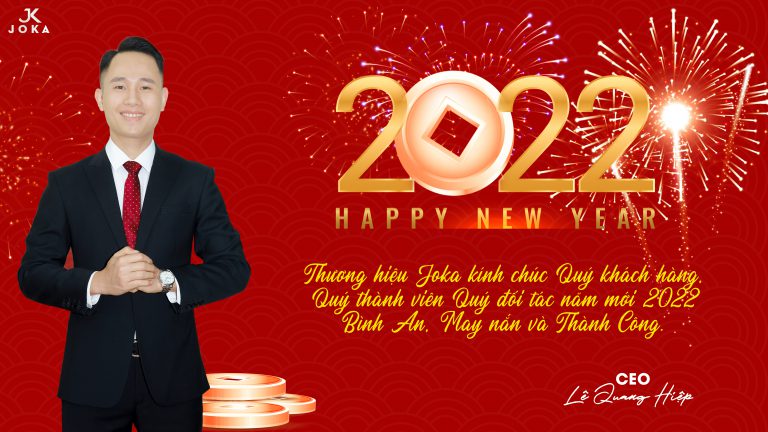Thương hiệu Joka: Gửi thư chúc tết 2022 đến Quý khách hàng, Quý đối tác và Qúy thành viên !