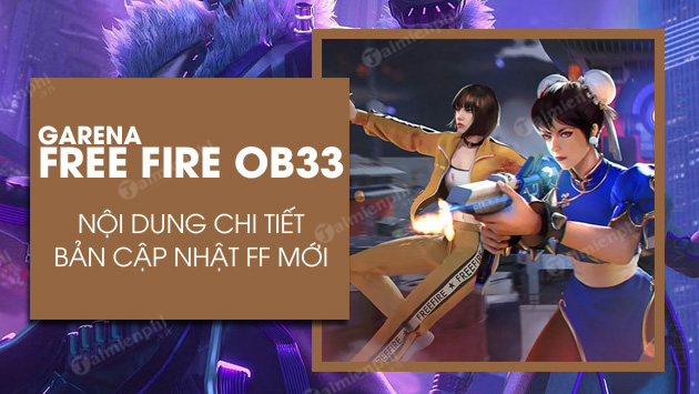 FF OB33 cập nhật miễn phí toàn bộ hệ thống nhân vật Free Fire