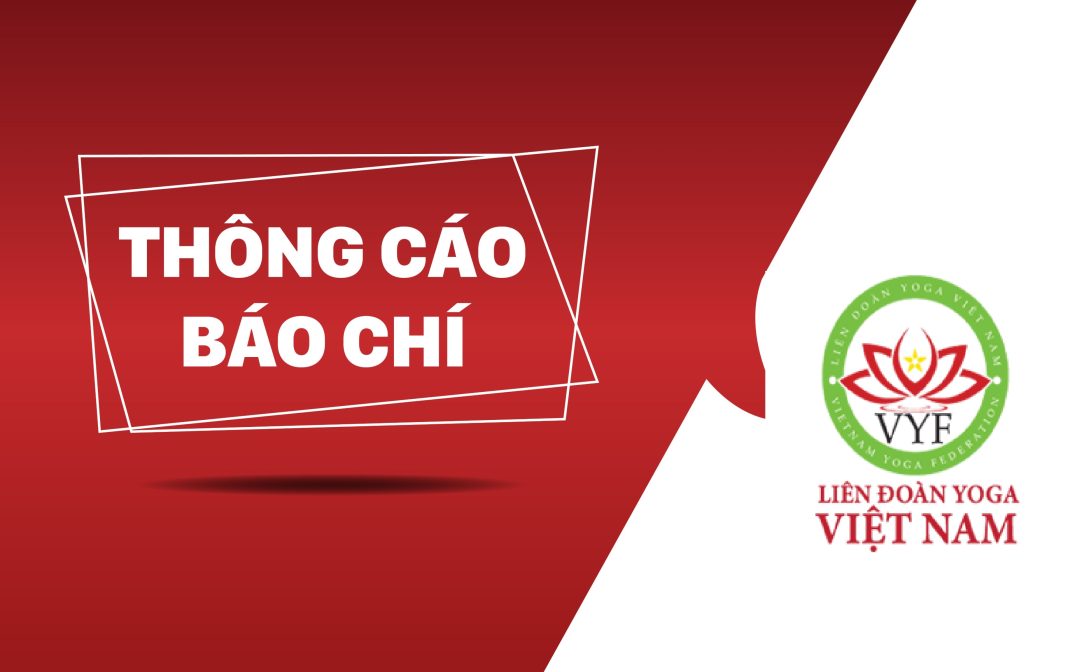 Thông cáo Báo chí: Giải vô địch các CLB Yoga Quốc Gia lần 1, năm 2022