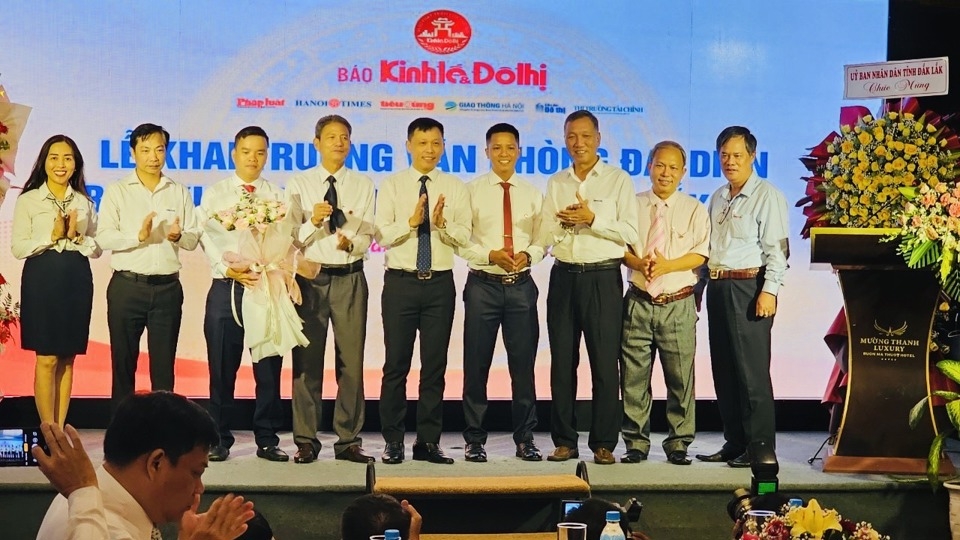 Báo Kinh tế & Đô thị khai trương Văn phòng đại diện tại Đắk Lắk
